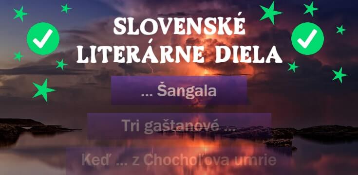 slovenské literárne diela kvíz