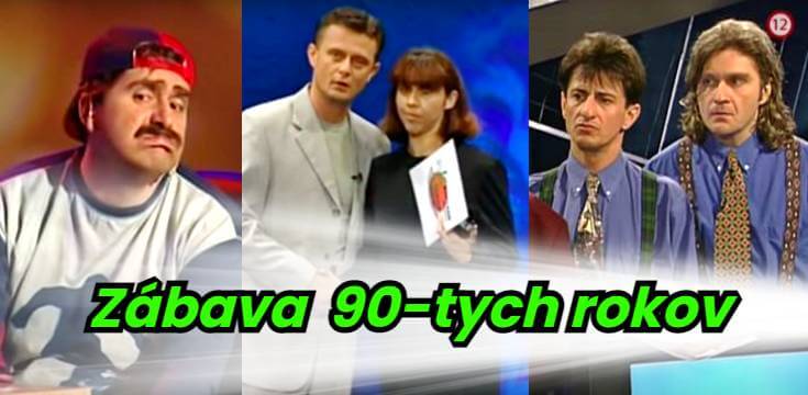 zábava relácie 90 roky kvíz