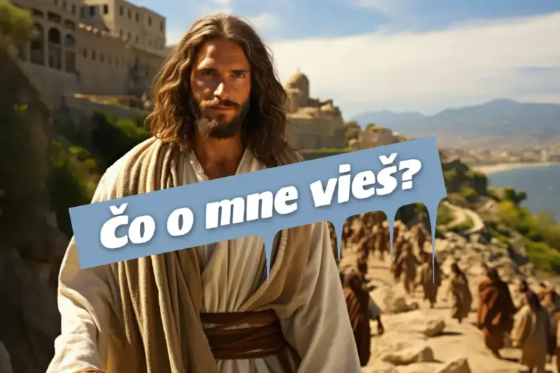 Kvíz: Ako dobre poznáte príbeh najikonickejšej postavy - Ježiša Krista? 9 Vedomostný kvíz o Ježišovi