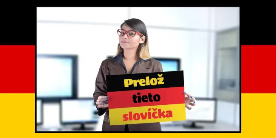 Zvládate niečo po nemecky? Vyskúšajte preložiť tieto slovíčka 13 Vedomostný kvíz z nemčiny