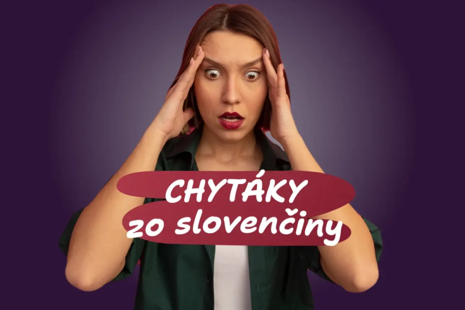 chytáky zo slovenčiny