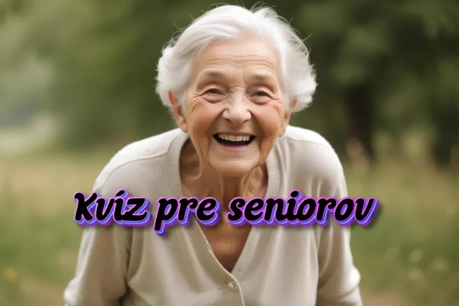 kvíz pre seniorov