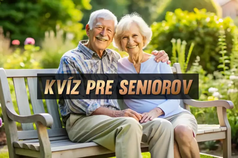 Seniori, koľko toho ešte viete? Zmerajte si vedomosti v našom kvíze (#90) 17 kvíz pre seniorov