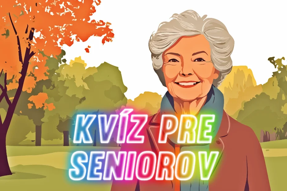 kvíz pre seniorov