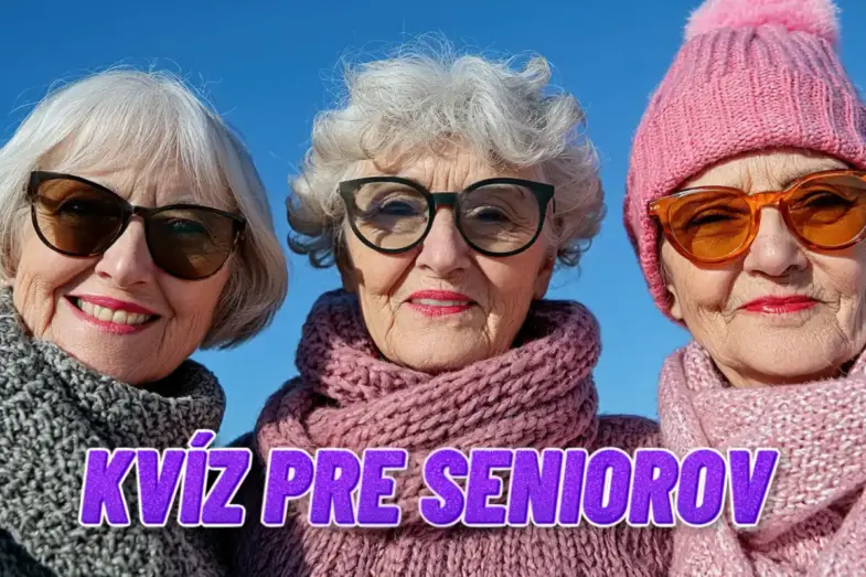 Kvíz pre starších: Overte si všeobecné vedomosti z rôznych oblastí #141 1 kvíz pre starších