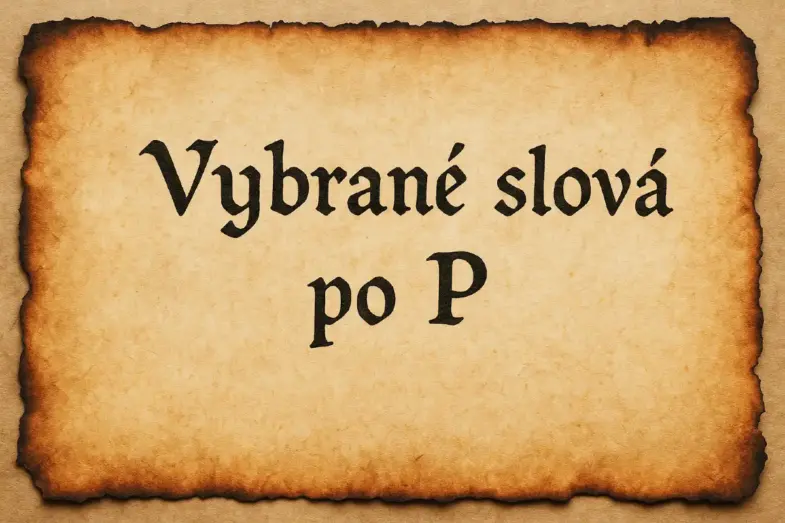 Skúška pravopisu: Preplávate diktátom s vybranými slovami po P? 3 vybrané slová po P