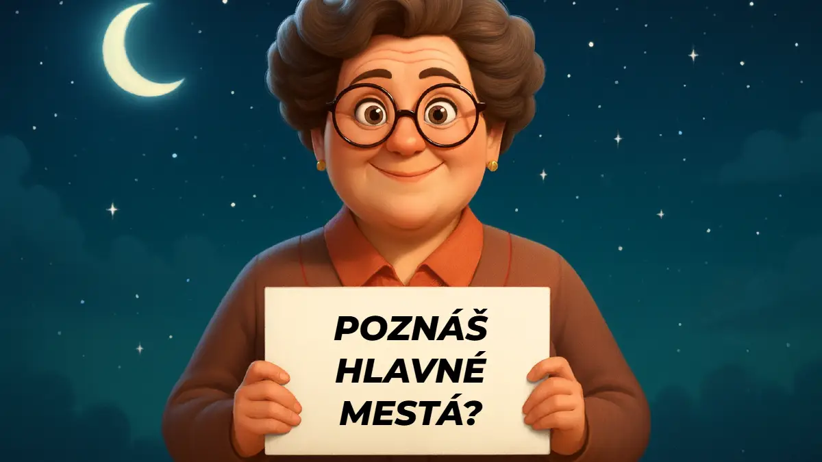 Hlavné mestá: Dokážete priradiť všetky mestá ku krajinám? 1 hlavné mestá
