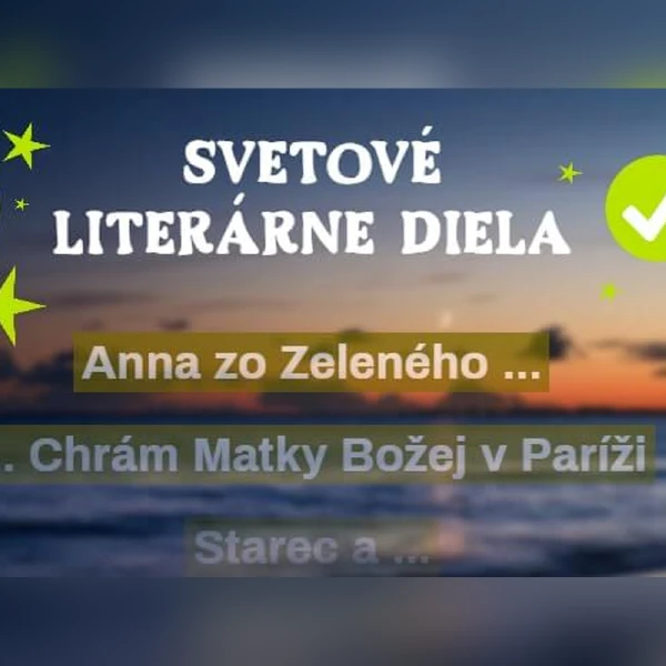 Literárny kvíz: Doplňte názvy svetových diel a otestujte si pamäť 2 literárny kvíz – svetové literárne diela